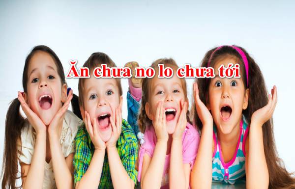 Ý nghĩa câu thành ngữ: Ăn chưa no lo chưa tới